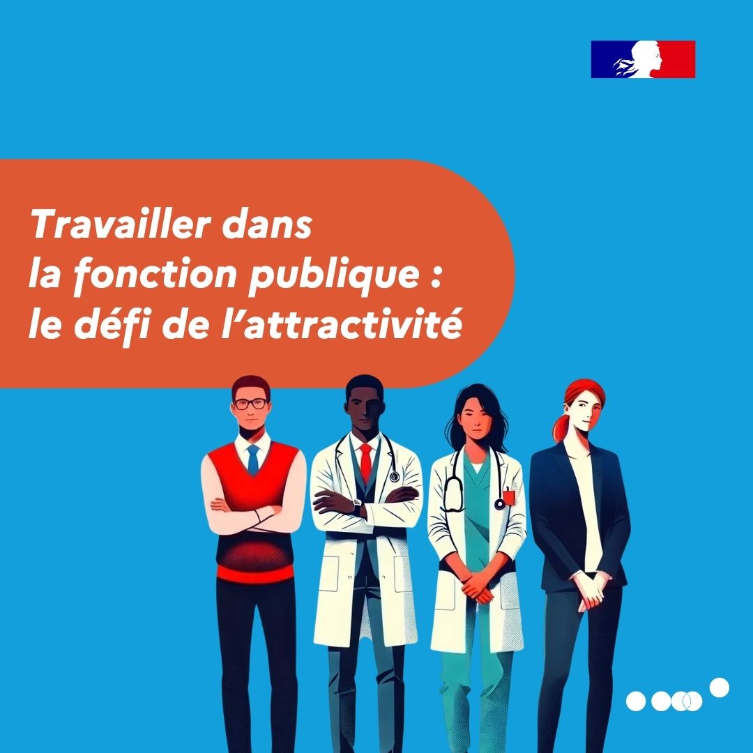Travailler dans la fonction publique : le défi de l'attractivité