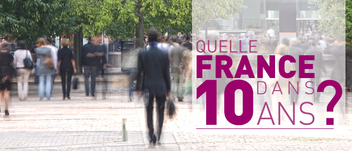 Présentation du rapport : Quelle France dans 10 ans ?